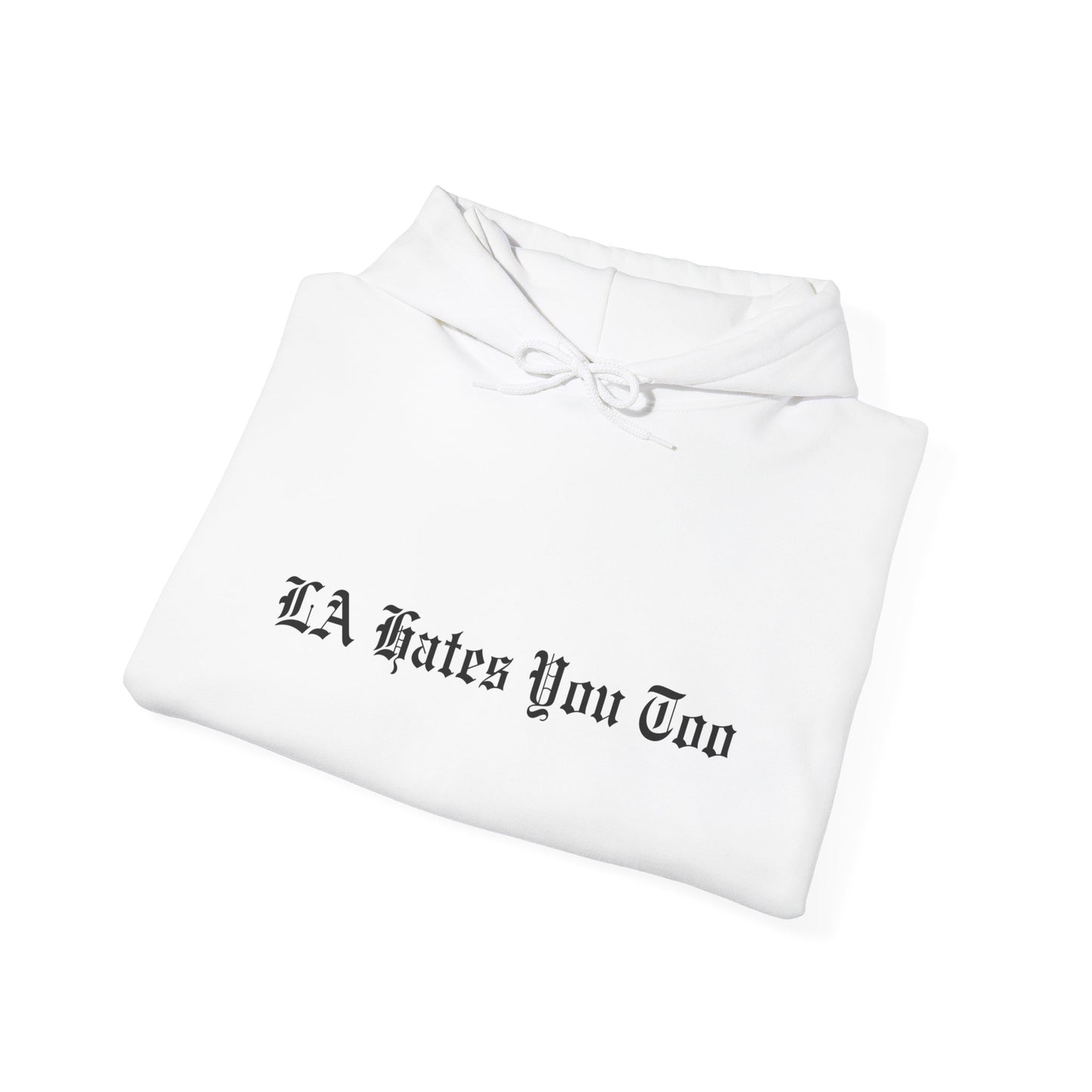 Unisex Heavy Blend™ Hooded Sweatshirt "LA Hates You Too" With Graphic
