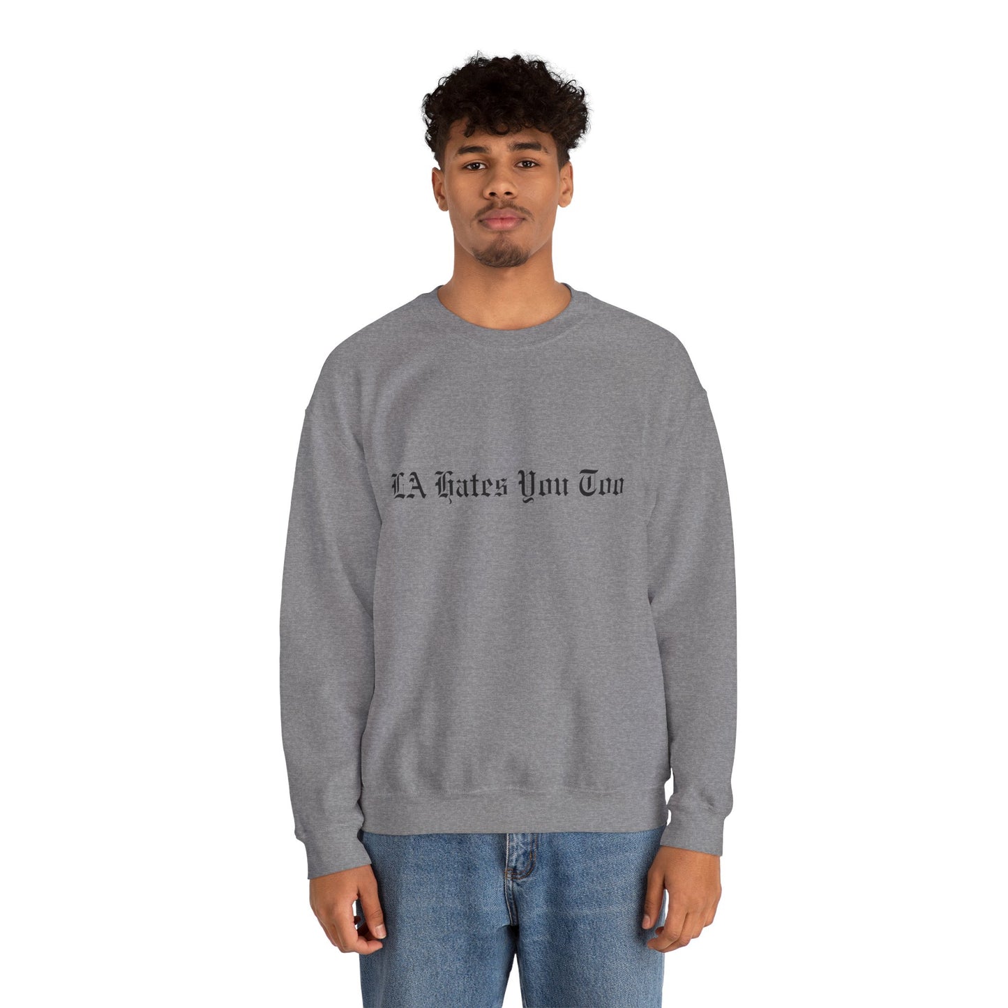 Unisex Heavy Blend™ Crewneck Sweatshirt "LA Hates You Too" Without Graphic