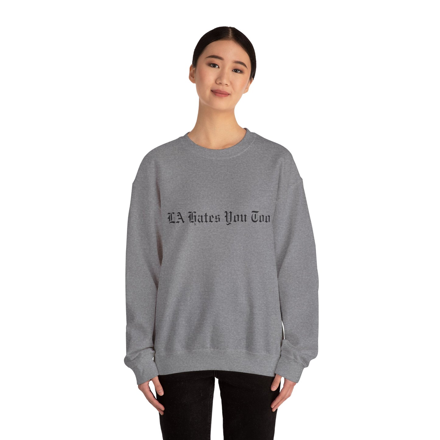 Unisex Heavy Blend™ Crewneck Sweatshirt "LA Hates You Too" Without Graphic