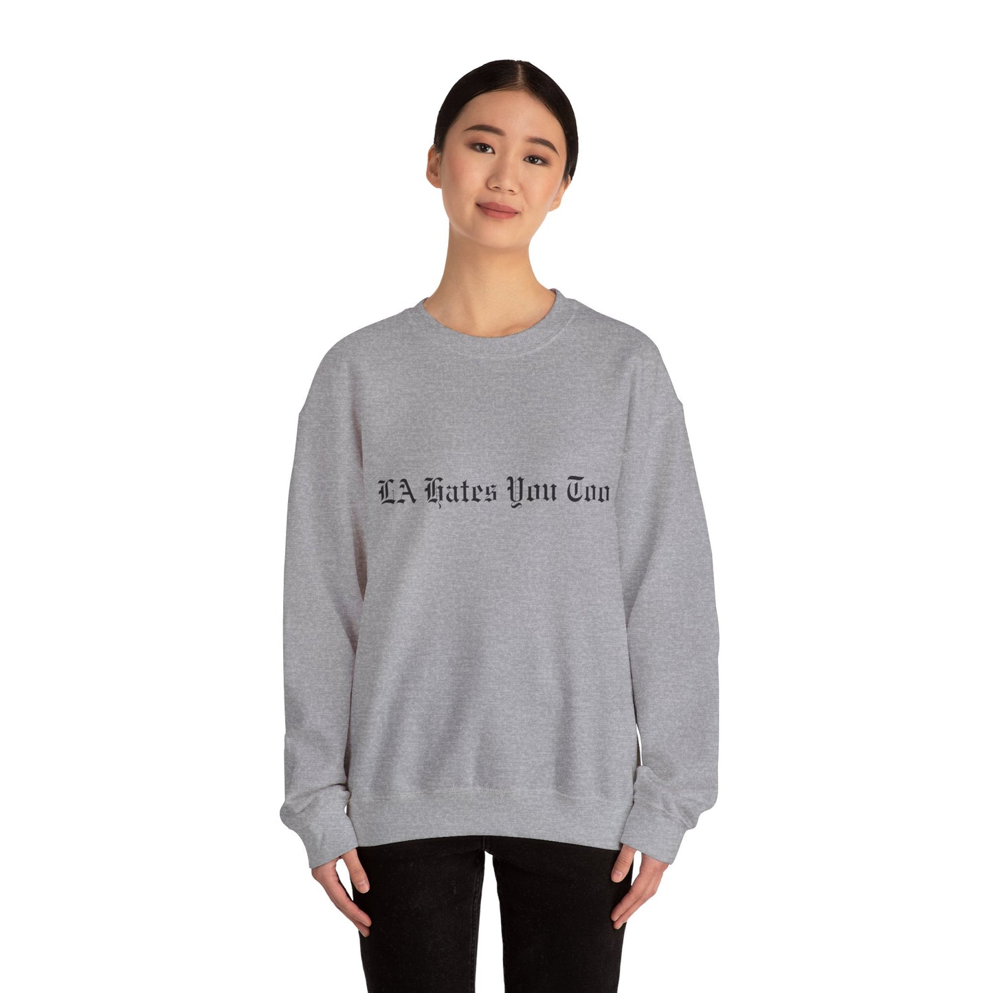 Unisex Heavy Blend™ Crewneck Sweatshirt "LA Hates You Too" Without Graphic