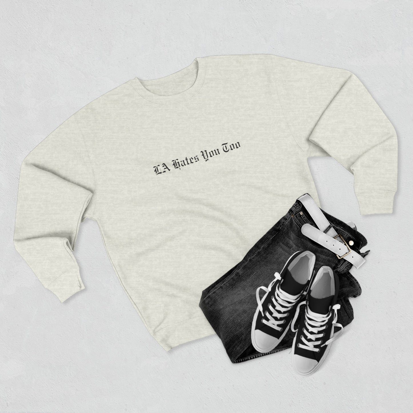 Unisex Crewneck Sweatshirt "LA Hates You Too" Without Graphic