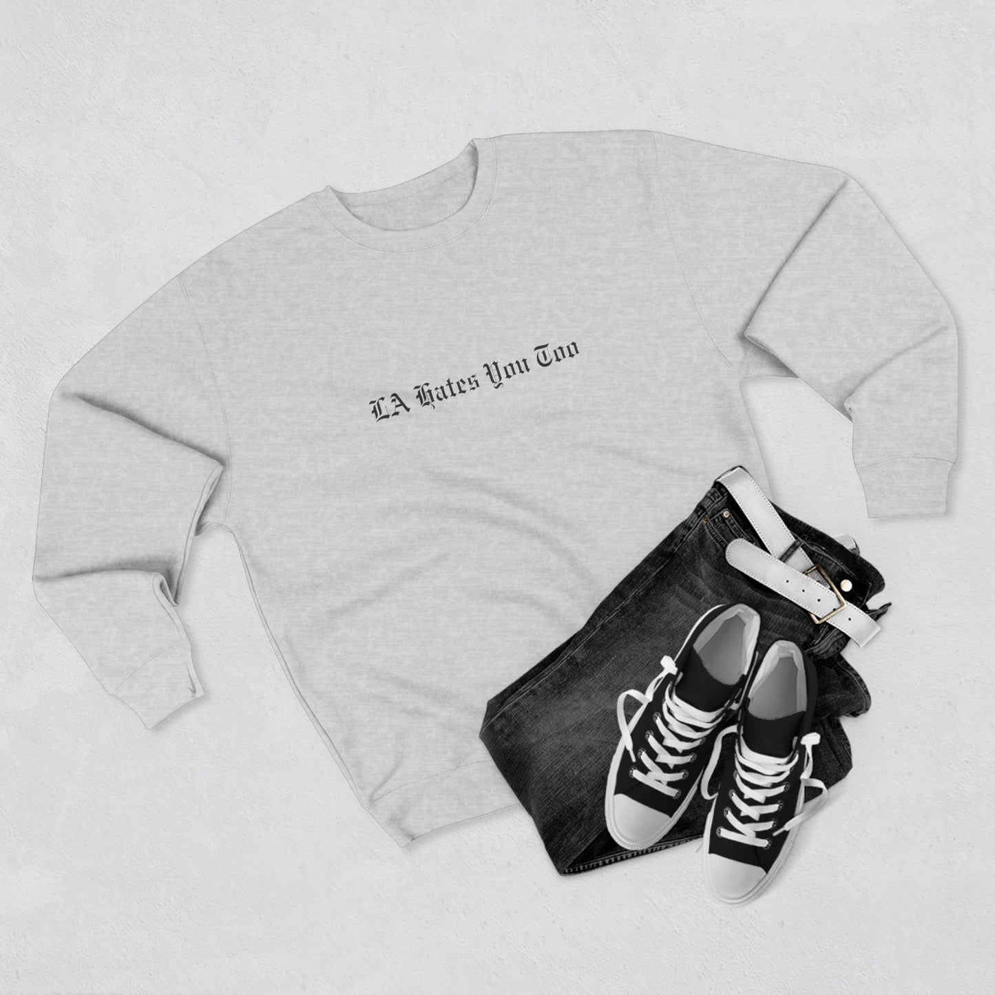 Unisex Crewneck Sweatshirt "LA Hates You Too" Without Graphic